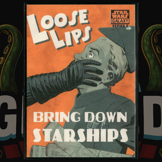 Share 2010 Topps Star Wars Galaxy Series 5 Card 22 Loose Lips Propaganda Style