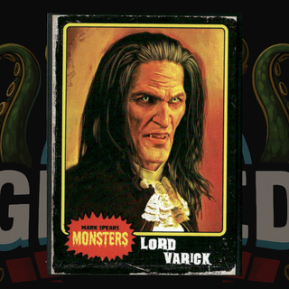 2021 Mark Spears Monsters Series 1 Card 5 Lord Varick (Distressed Version)